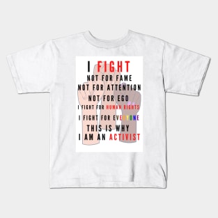 I Fight... Kids T-Shirt